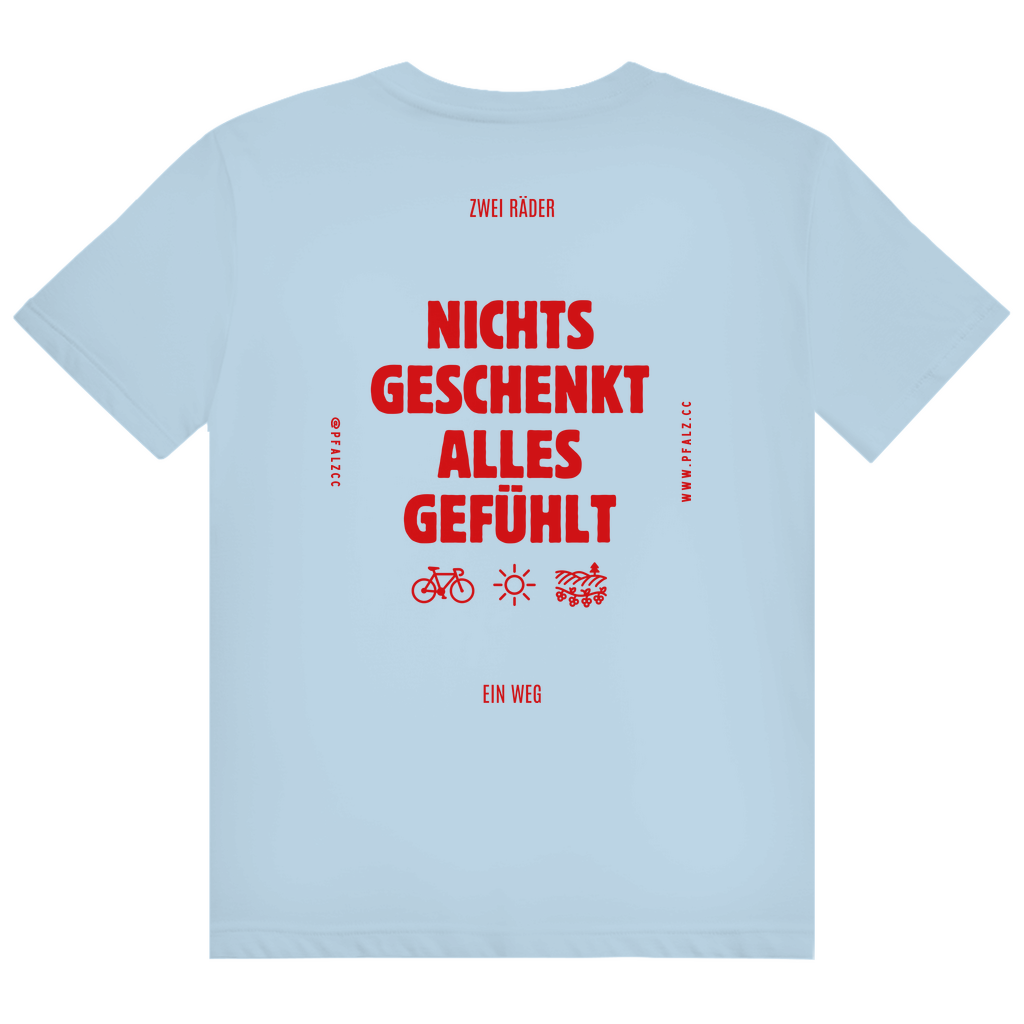 Nichts geschenkt - Alles gefühlt - Unisex Premiumshirt