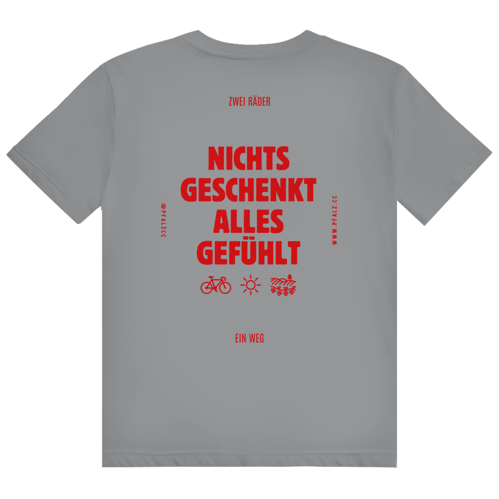 Nichts geschenkt - Alles gefühlt - Unisex Premiumshirt